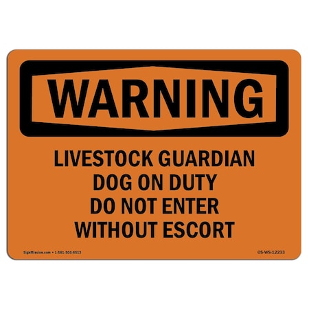 Signmission OSHA Sign, 10" H, 14" W, Rigid Plastic, Livestock Guardian Dog On Duty Do Not Enter, Landscape OS-WS-P-1014-L-12233